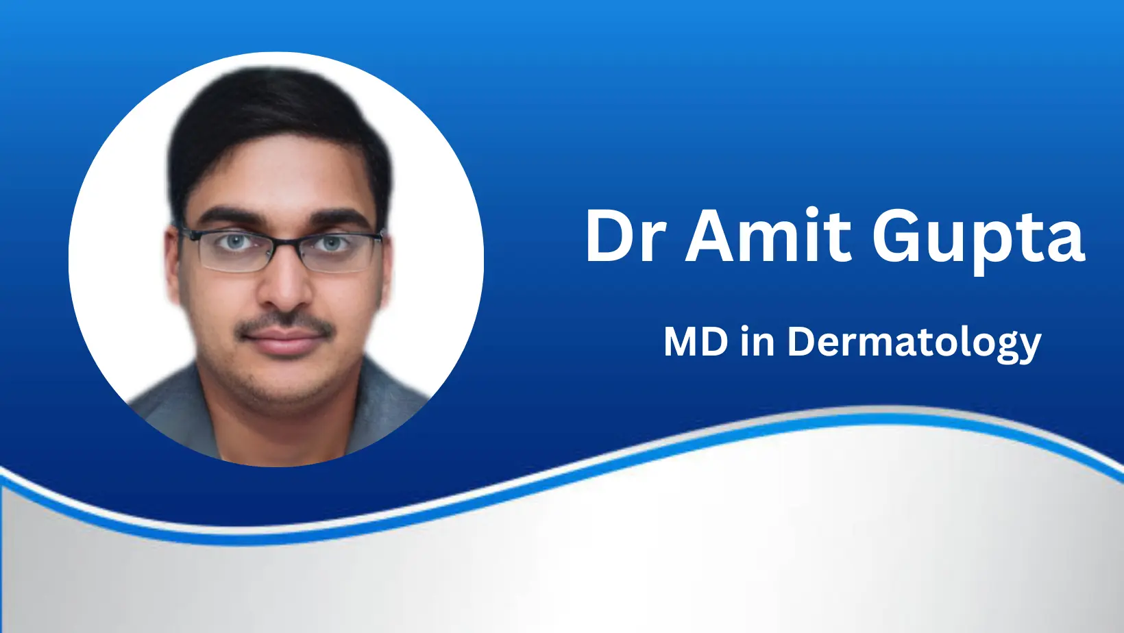 Dr.Amit Gupta Dermatologist